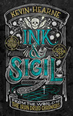 Book cover "Ink & Sigil" by Kevin Hearne. A black cover with the title and author depicted in a white, blue and yellow chalk like illustration. There is a skull, a straight edge razor, an ink pot and some pen nibs.